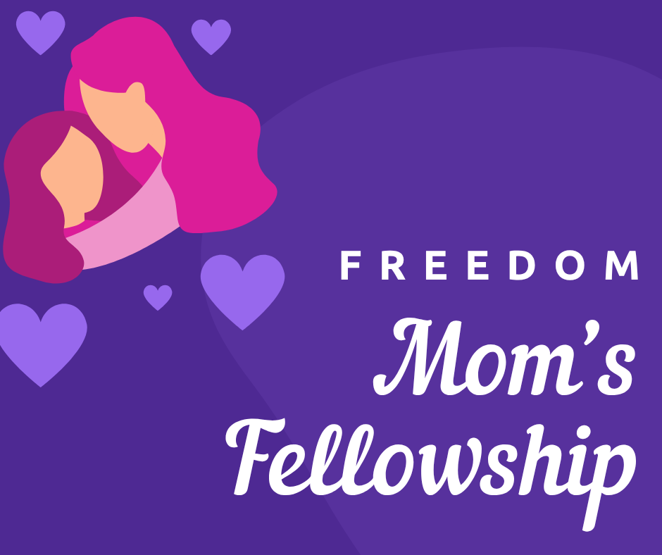 Freedom Mom’s Fellowship